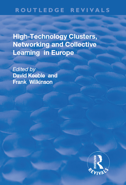 Cover image for book High-technology Clusters, Networking and Collective Learning in Europe