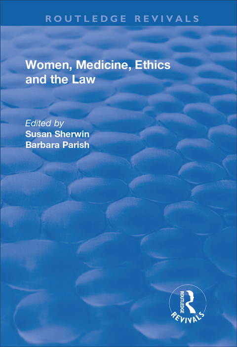 Cover image for book Women, Medicine, Ethics and the Law