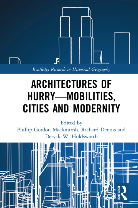 Cover image for book Architectures of Hurry—Mobilities, Cities and Modernity