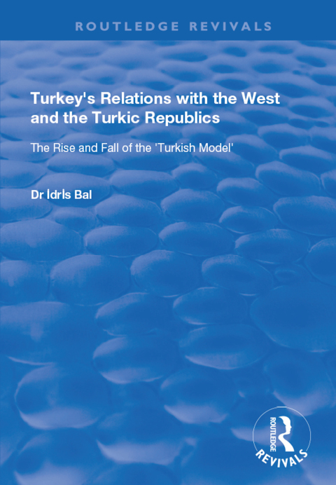 Cover image for book Turkey's Relations with the West and the Turkic Republics