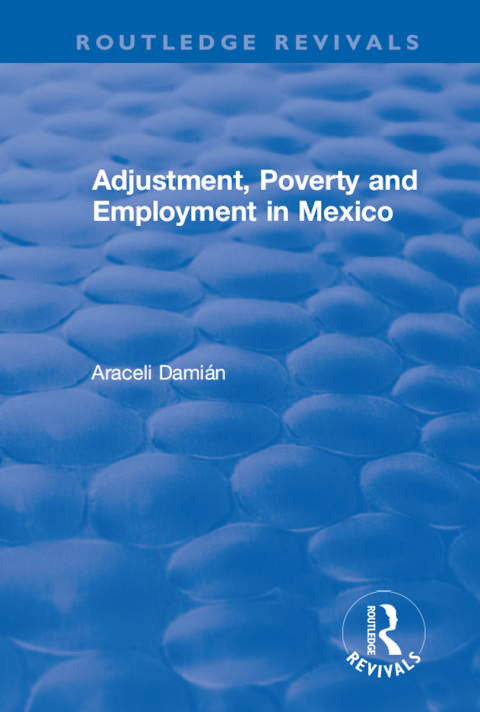 Cover image for book Adjustment, Poverty and Employment in Mexico
