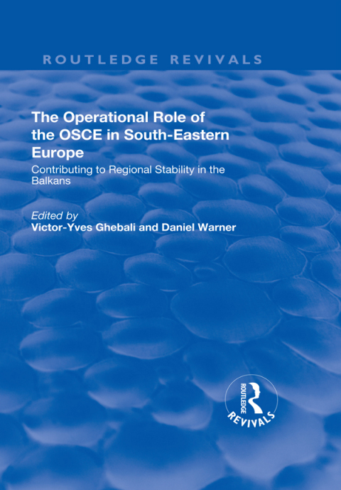 Cover image for book The Operational Role of the OSCE in South-Eastern Europe