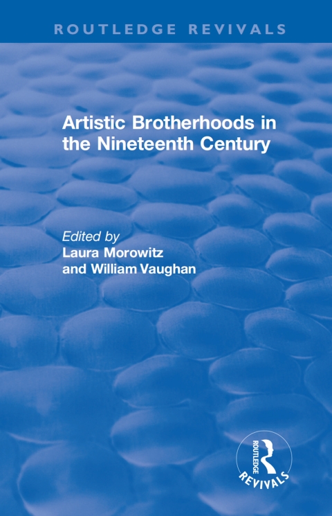 Cover image for book Artistic Brotherhoods in the Nineteenth Century