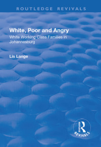 Cover image: White, Poor and Angry 1st edition 9781138726673