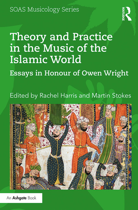 Cover image for book Theory and Practice in the Music of the Islamic World