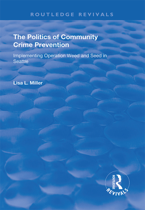 Cover image for book The Politics of Community Crime Prevention