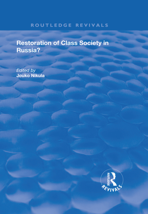 Cover image for book Restoration of Class Society in Russia?
