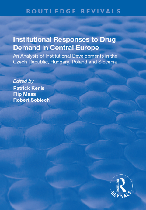 Cover image for book Institutional Responses to Drug Demand in Central Europe