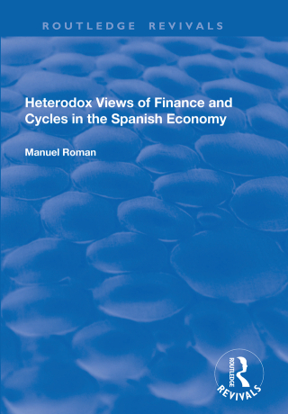 Heterodox Views of Finance and Cycles in the Spanish Economy