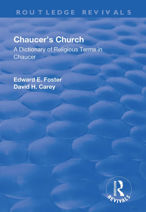 Cover image for book Chaucer's Church: A Dictionary of Religious Terms in Chaucer