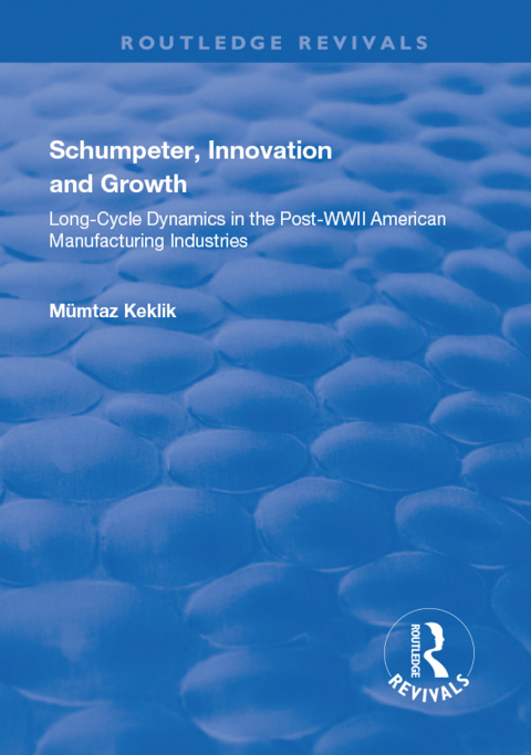 Cover image for book Schumpeter, Innovation and Growth