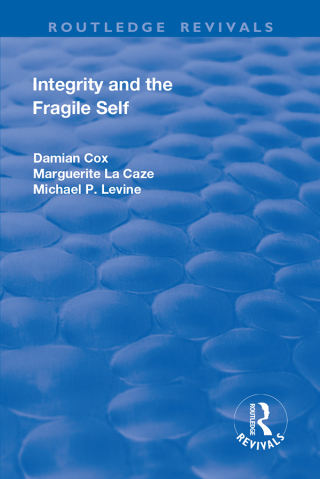 Integrity and the Fragile Self