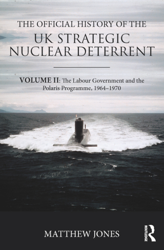 The Official History of the UK Strategic Nuclear Deterrent