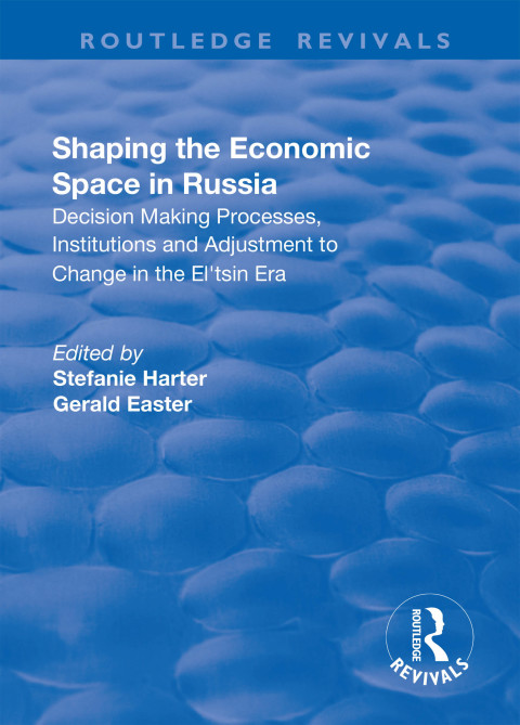 Cover image for book Shaping the Economic Space in Russia