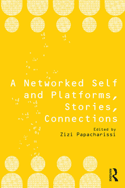 Cover image for book A Networked Self and Platforms, Stories, Connections