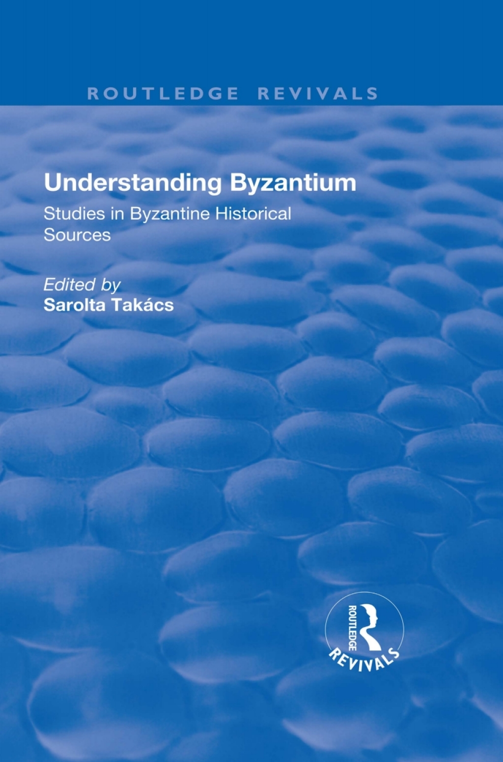 Understanding Byzantium (eBook Rental) Understanding Byzantium (eBook Rental)