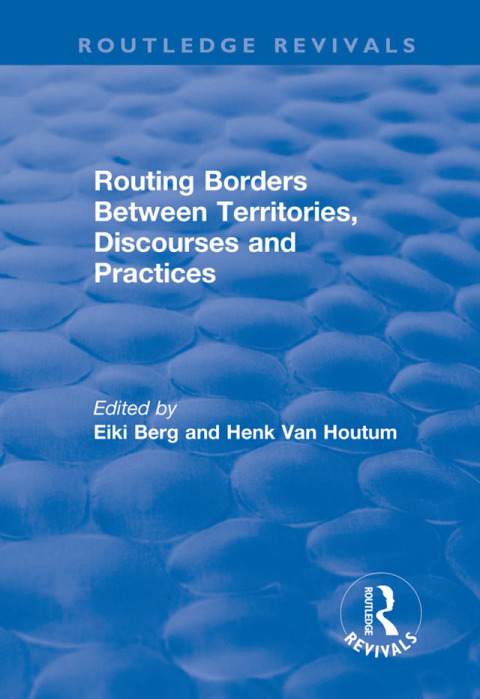 Cover image for book Routing Borders Between Territories, Discourses and Practices