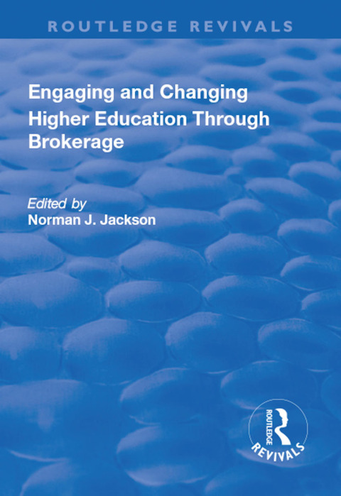 Cover image for book Engaging and Changing Higher Education Through Brokerage