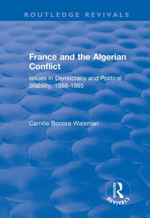 Cover image for book France and the Algerian Conflict