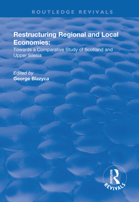 Cover image for book Restructuring Regional and Local Economies