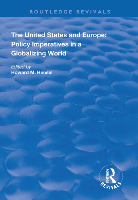 Cover image for book The United States and Europe: Policy Imperatives in a Globalizing World