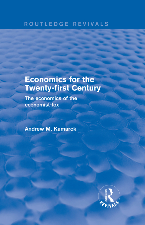 Cover image for book Economics for the Twenty-first Century: The Economics of the Economist-fox