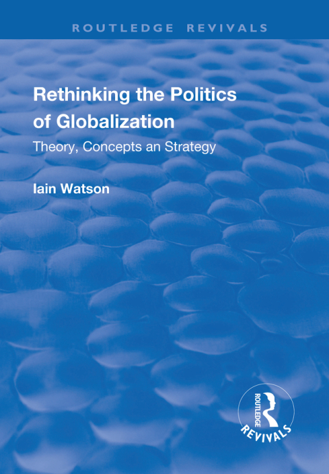 Cover image for book Rethinking the Politics of Globalization