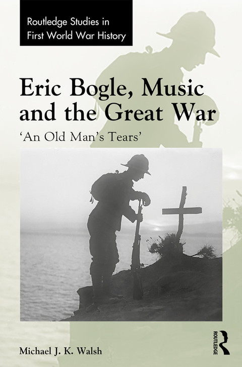 Eric Bogle, Music and the Great War 