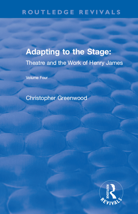 Cover image for book Adapting to the Stage: Theatre and the Work of Henry James