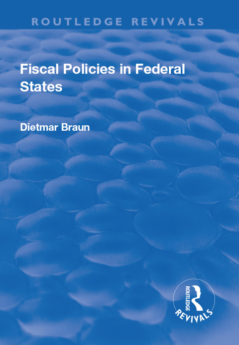 Cover image for book Fiscal Policies in Federal States