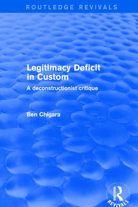 Cover image for book Revival: Legitimacy Deficit in Custom: Towards a Deconstructionist Theory (2001)