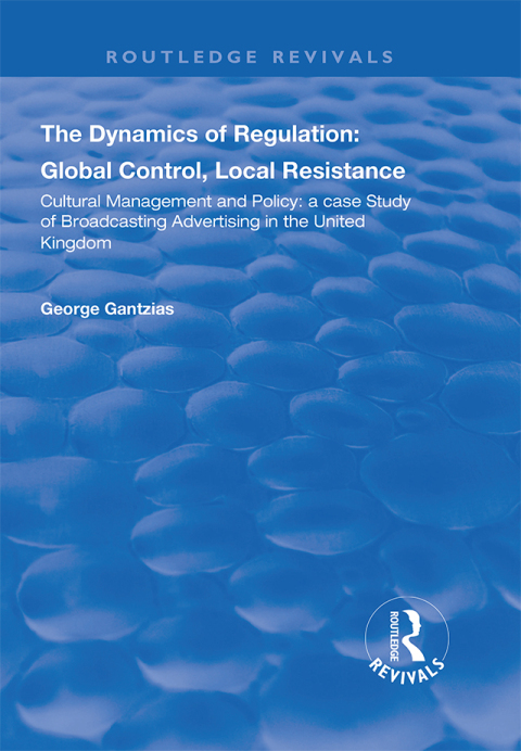 Cover image for book The Dynamics of Regulation: Global Control, Local Resistance