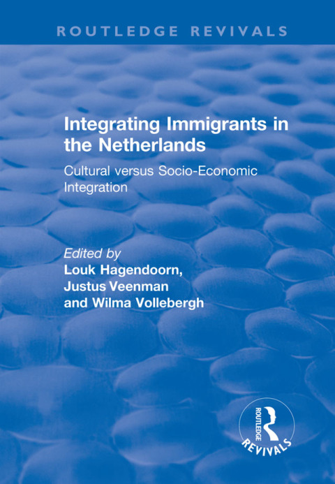 Cover image for book Integrating Immigrants in the Netherlands