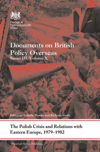 The Polish Crisis and Relations with Eastern Europe, 1979-1982