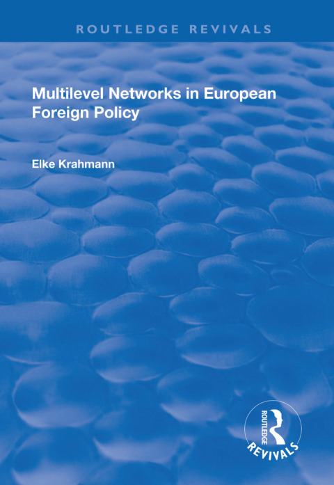 Cover image for book Multilevel Networks in European Foreign Policy