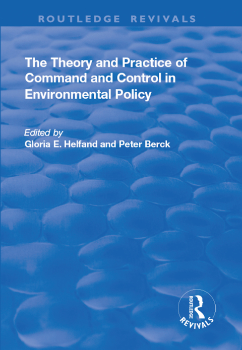Cover image for book The Theory and Practice of Command and Control in Environmental Policy