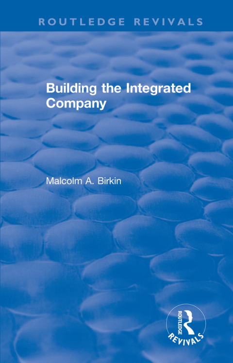 Cover image for book Building the Integrated Company