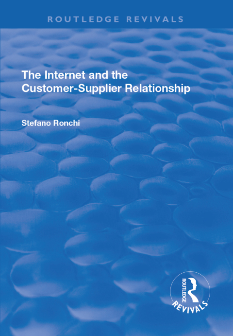 Cover image for book The Internet and the Customer-Supplier Relationship