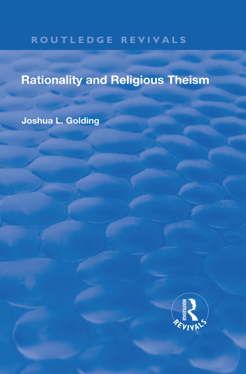 Cover image for book Rationality and Religious Theism