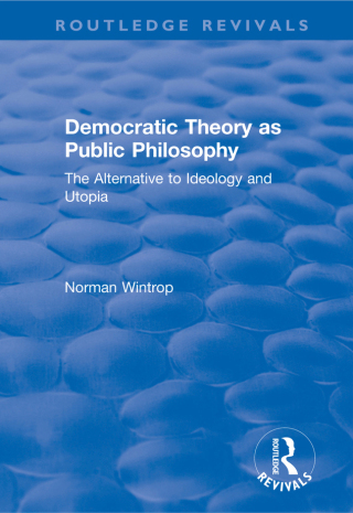 Democratic Theory as Public Philosophy: The Alternative to Ideology and Utopia