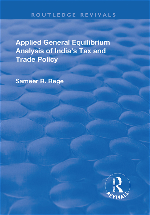 Cover image for book Applied General Equilibrium Analysis of India's Tax and Trade Policy