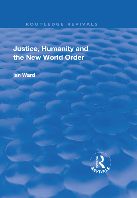 Cover image for book Justice, Humanity and the New World Order