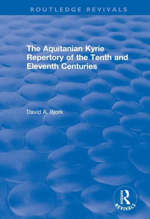 Cover image for book The Aquitanian Kyrie Repertory of the Tenth and Eleventh Centuries