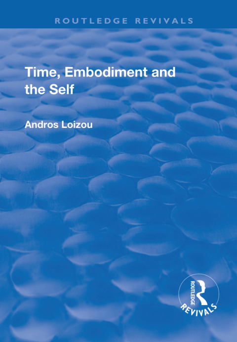 Cover image for book Time, Embodiment and the Self