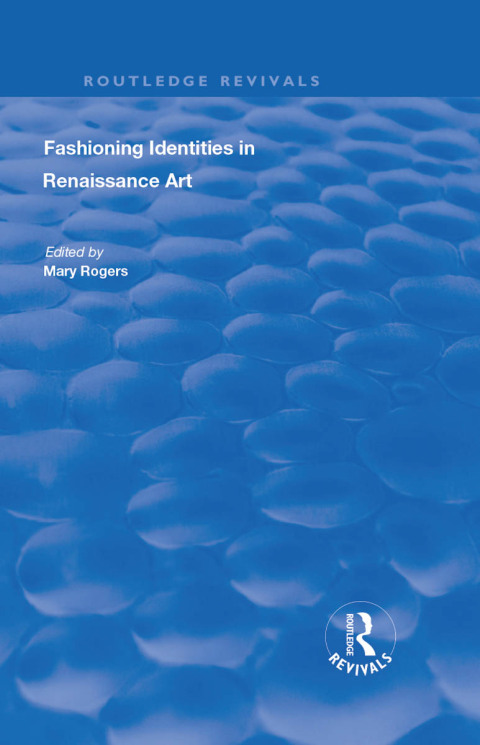 Cover image for book Fashioning Identities in Renaissance Art