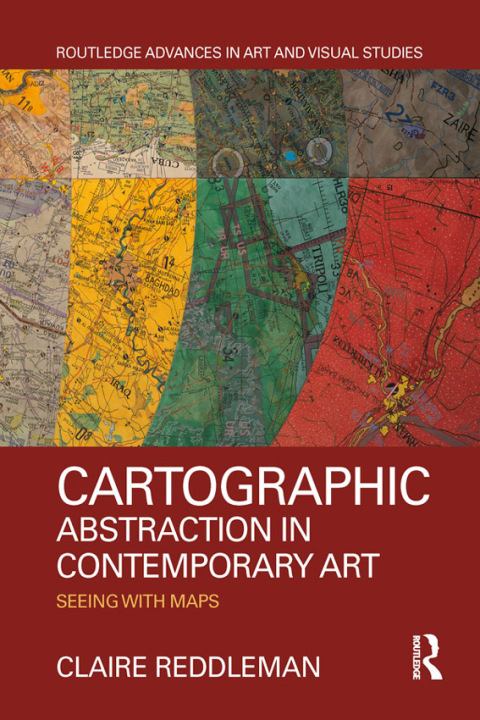 Cover image for book Cartographic Abstraction in Contemporary Art