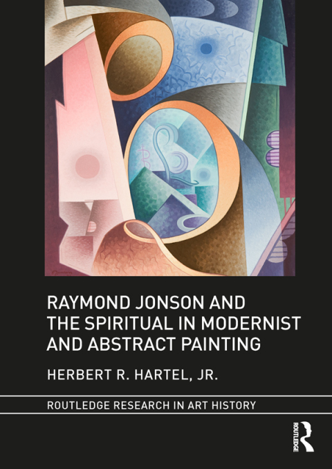 Cover image for book Raymond Jonson and the Spiritual in Modernist and Abstract Painting