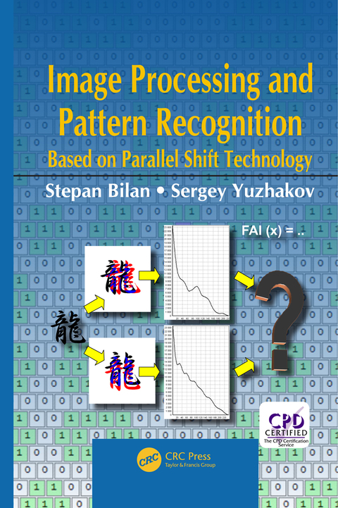 Cover image for book Image Processing and Pattern Recognition Based on Parallel Shift Technology