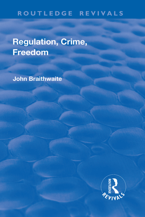 Cover image for book Regulation, Crime and Freedom