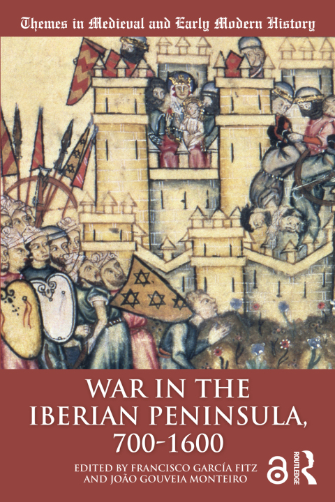 Cover image for book War in the Iberian Peninsula, 700–1600
